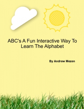 ABC's A Fun Interactive Way To Learn The Alphabet