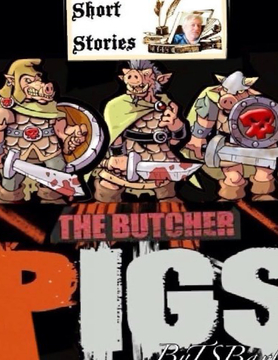 The Butcher Pigs