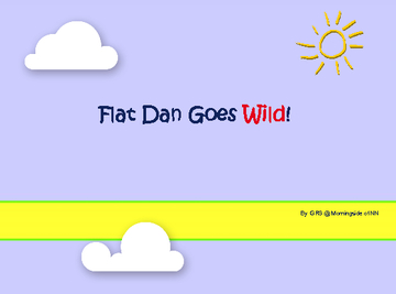 Flat Dan Goes Wild!