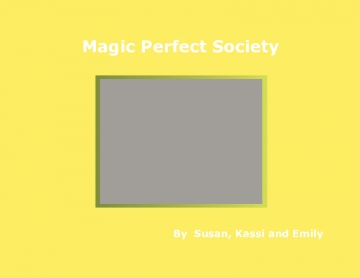 Magic Perfect Society