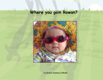 Where you going Rowan?