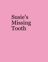 Susie's Missing Tooth