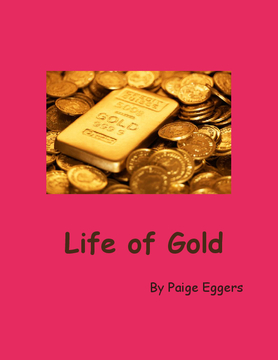 The Life Of Gold