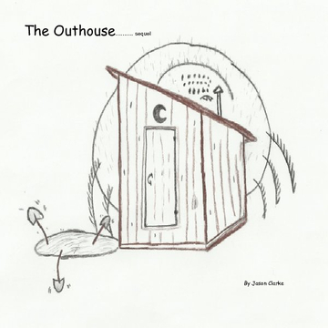 The Outhouse...  sequel