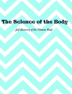 The Science of the Body