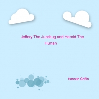 Jeffery The Junebug and Herold the Human