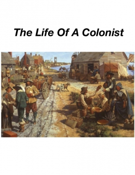 The Life Of A Colonist