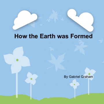 How Earth was Formed