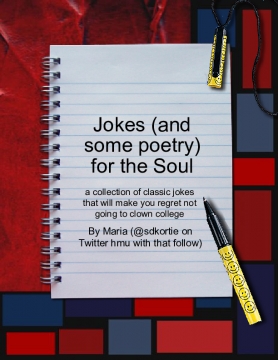 Jokes (and some poetry) for the Soul
