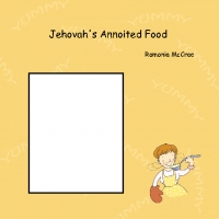 Jehovah's Annointed Cook book