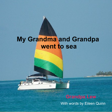 My Grandma and Grandpa went to sea