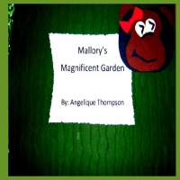 Mallory's Magnificent Garden