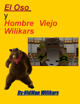 El Oso Hombre Viejo Wilikars