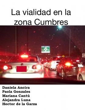 La vialidad en la zona cumbres