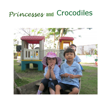 Princesses and Crocodiles