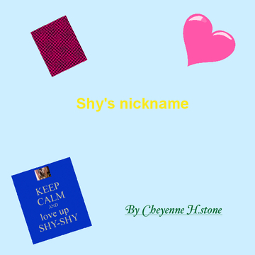 Shy's nickname