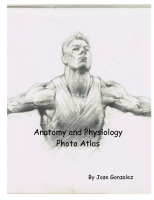 Anatomy and Physiology Photo Atlas