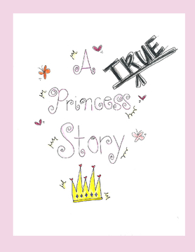 A TRUE Princess Story