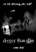 Deeper Than Skin...