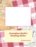 Grandma Ruth's Healing Salve