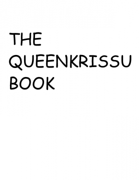 The QueenKrissu Book