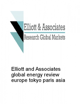 Elliott and Associates global energy review europe tokyo paris asia