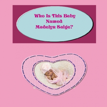 Who Is This Baby Named Madelyn Saige?