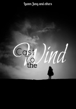 Cast To the Wind