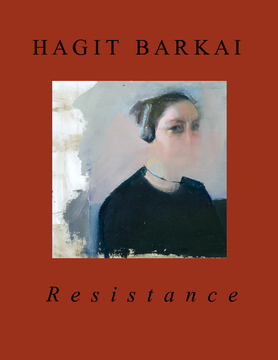 Hagit Barkai "Resistance"