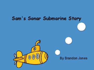 Sam's Super Submarine Story