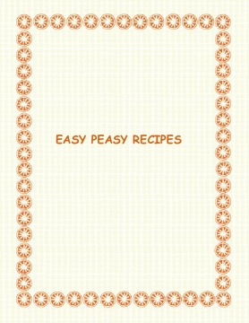 Easy Peasy Recipes