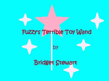 Fuzzy's Terrible Toy Wand