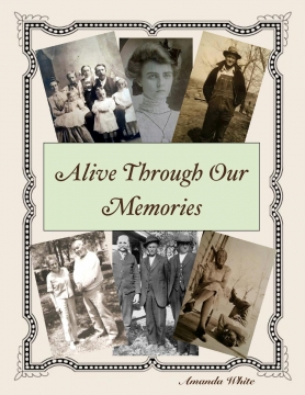 Alive Through Our Memories