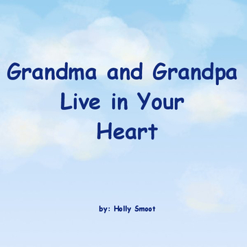 Grandma and Grandpa Live in Your Heart