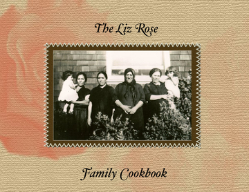 The Liz Rose Family Cookbook