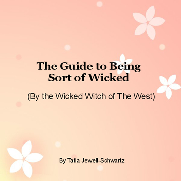 The Guide to Being Sort of Wicked