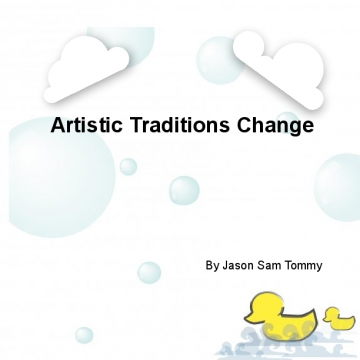 Artistic traditions change