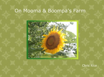 On Mooma and Boompa's farm