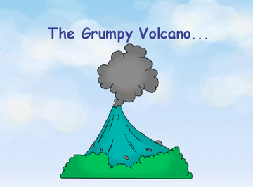 The Grumpy Volcano