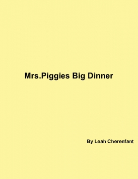 Mrs.Piggies Big Dinner