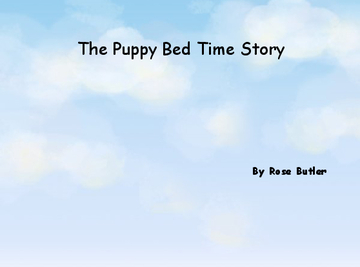 The Puppy Bed Time Story