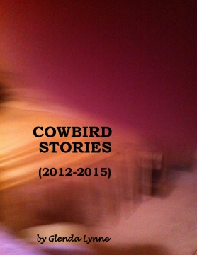 Cowbird Stories (2013-2015)