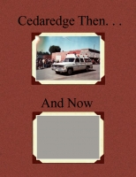 Cedaredge Then...And Now