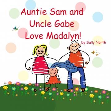Auntie Sam and Uncle Gabe love Madalyn!