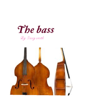 The bass
