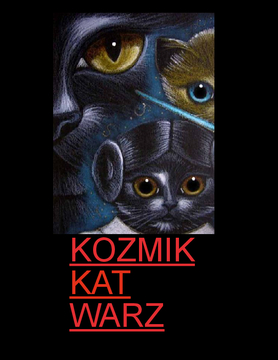 Kozmik Kat Warz/ Star Wars Cats