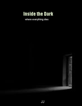 Inside the Dark