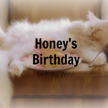 Honey's birthday