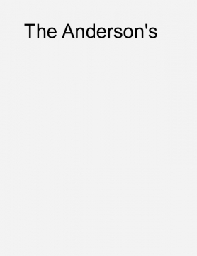 The Andersons Book One (The excitement of a New Family)