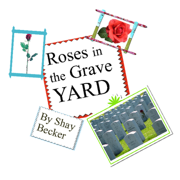 Roses in the Graveyard